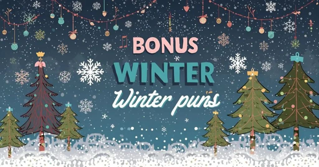 Bonus Trending Winter Puns